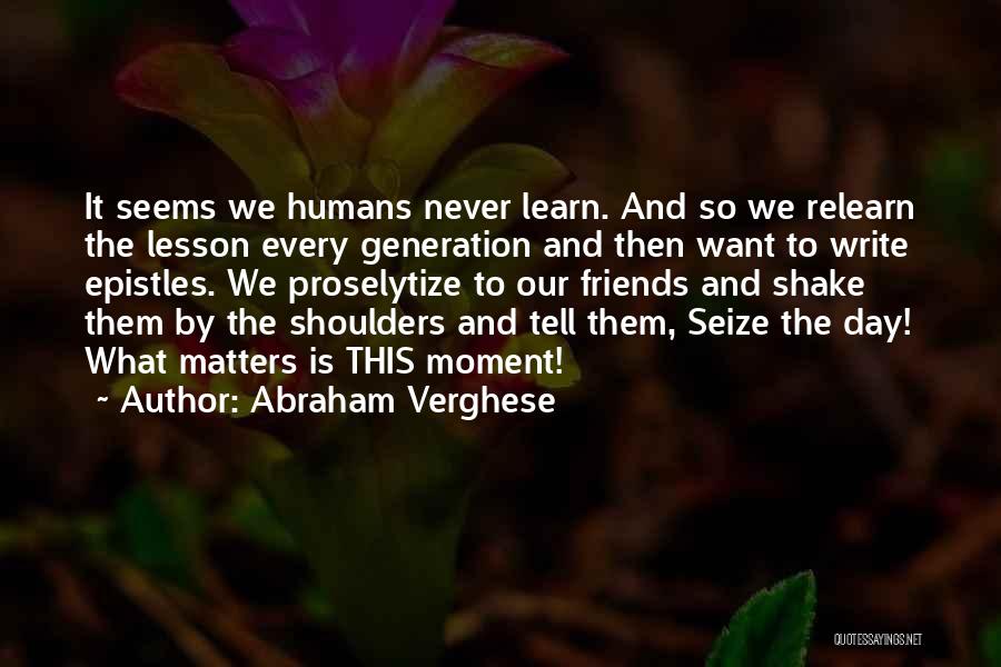 Abraham Verghese Quotes 1331823