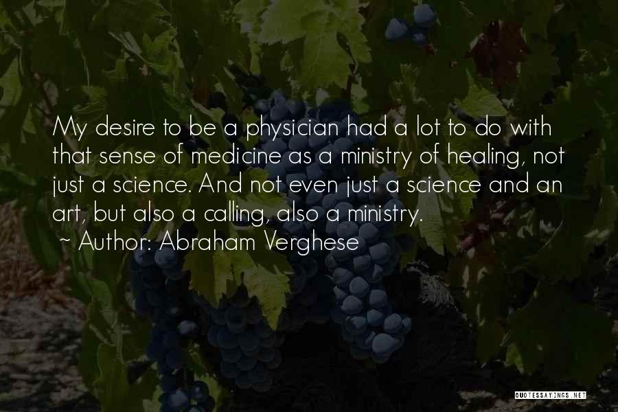 Abraham Verghese Quotes 1487669