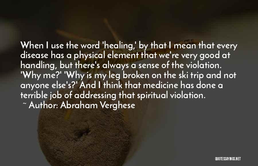 Abraham Verghese Quotes 170173
