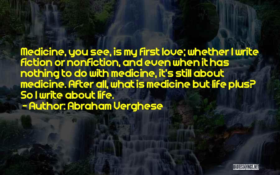 Abraham Verghese Quotes 1801500