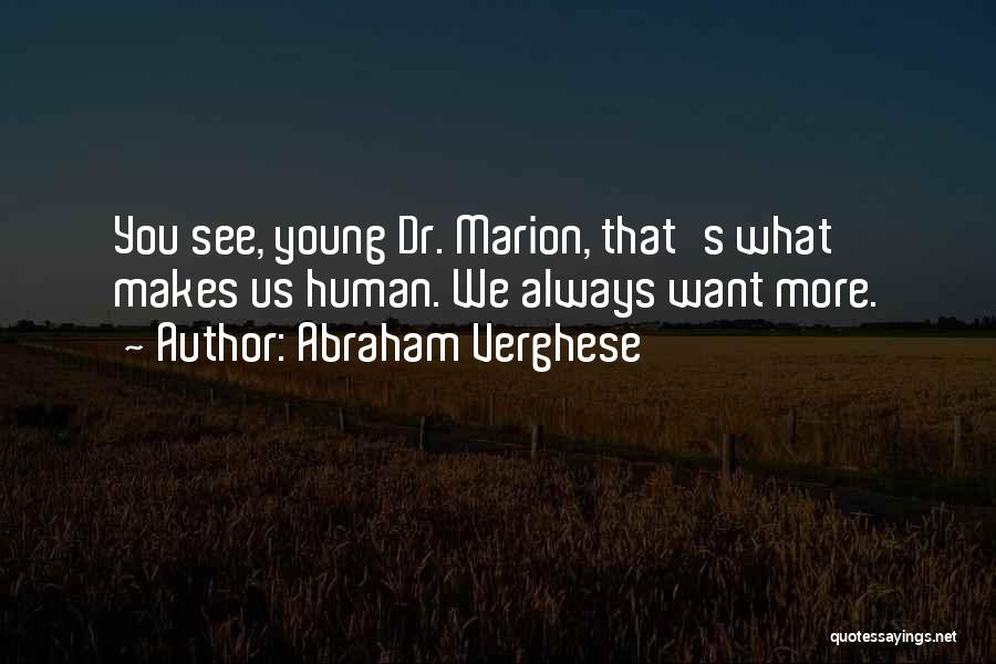 Abraham Verghese Quotes 1857779