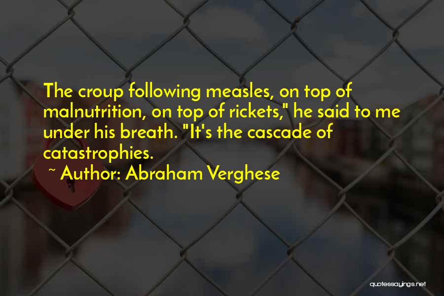 Abraham Verghese Quotes 1923268