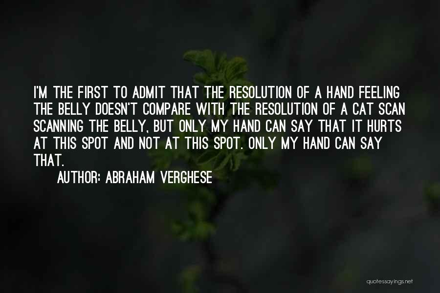 Abraham Verghese Quotes 302959