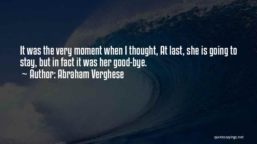 Abraham Verghese Quotes 340303