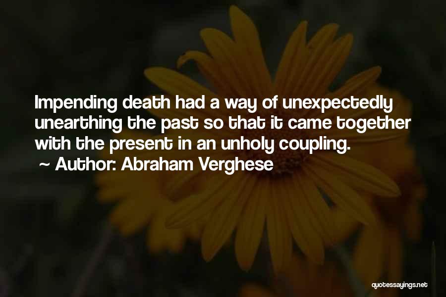 Abraham Verghese Quotes 805491