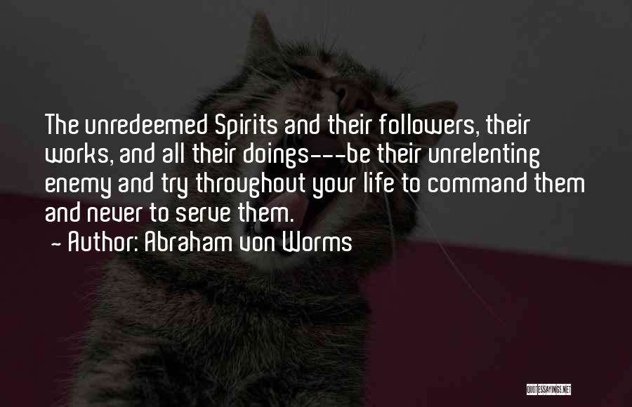 Abraham Von Worms Quotes 1689056