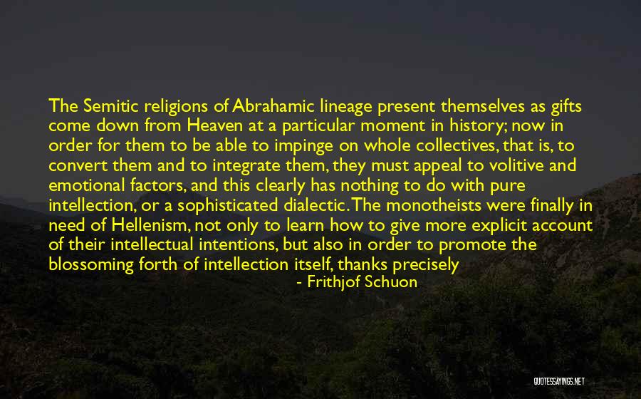 Abrahamic Religions Quotes By Frithjof Schuon Abrahamic Religions Quotes By Frithjof Schuon