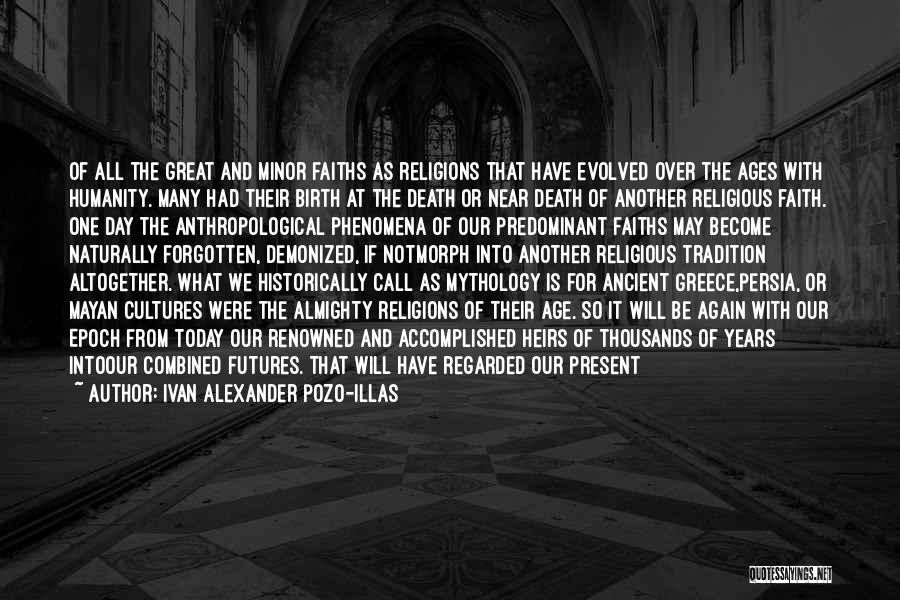 Abrahamic Religions Quotes By Ivan Alexander Pozo-Illas