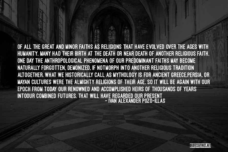 Abrahamic Religions Quotes By Ivan Alexander Pozo-Illas