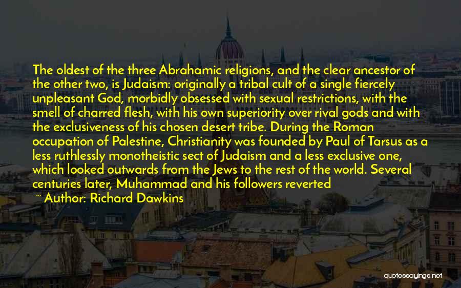 Abrahamic Religions Quotes By Richard Dawkins
