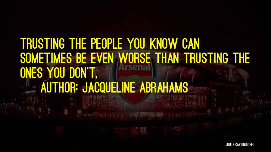 Abrahams Quotes By Jacqueline Abrahams