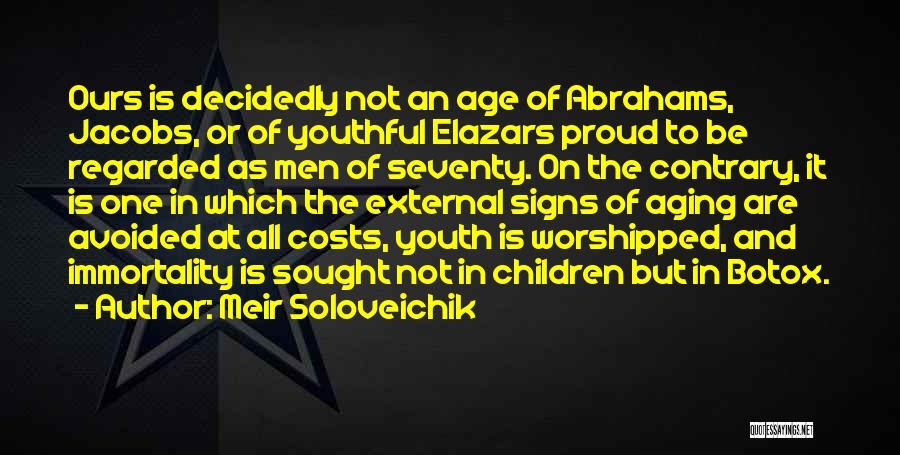 Abrahams Quotes By Meir Soloveichik