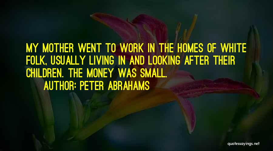 Abrahams Quotes By Peter Abrahams