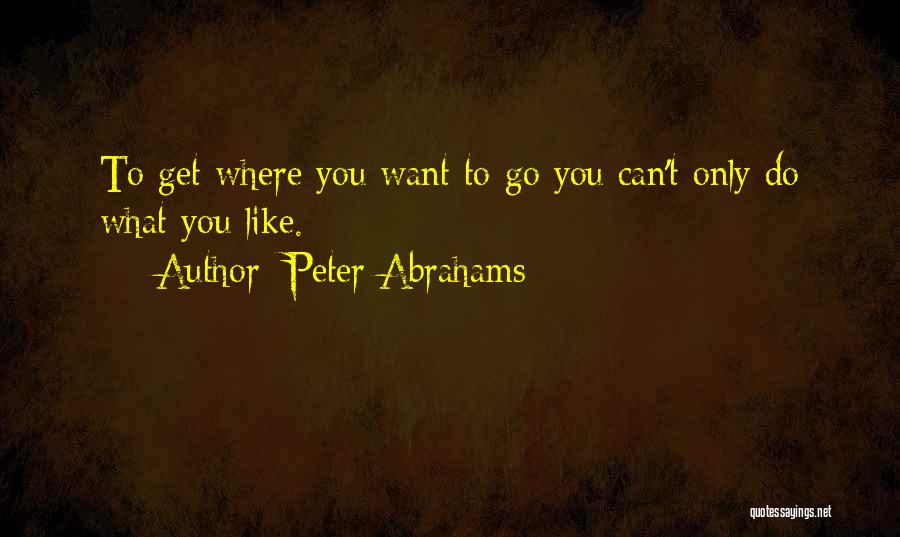 Abrahams Quotes By Peter Abrahams