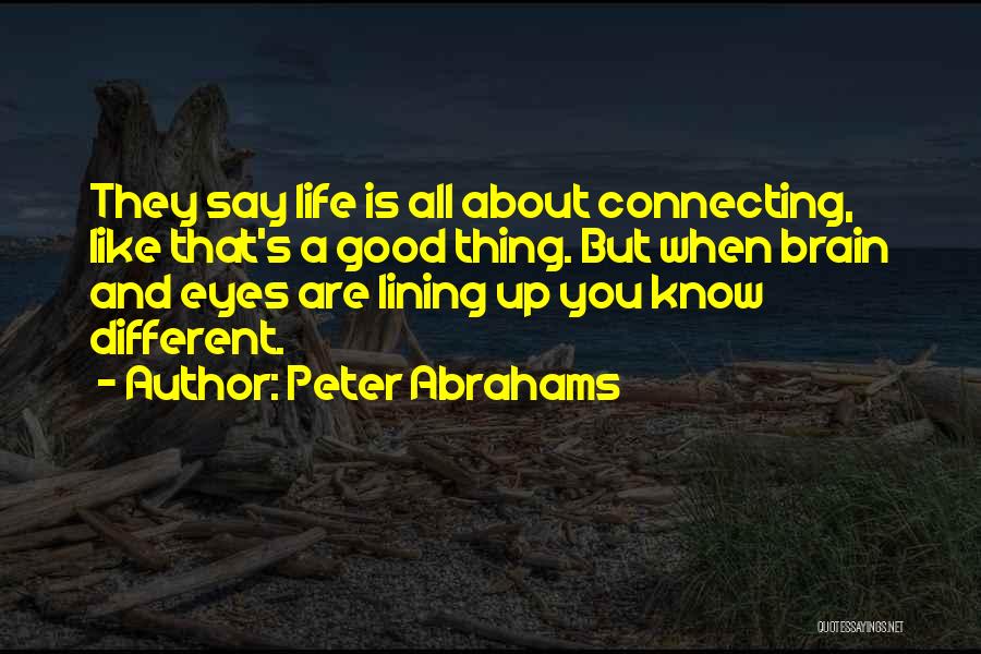 Abrahams Quotes By Peter Abrahams