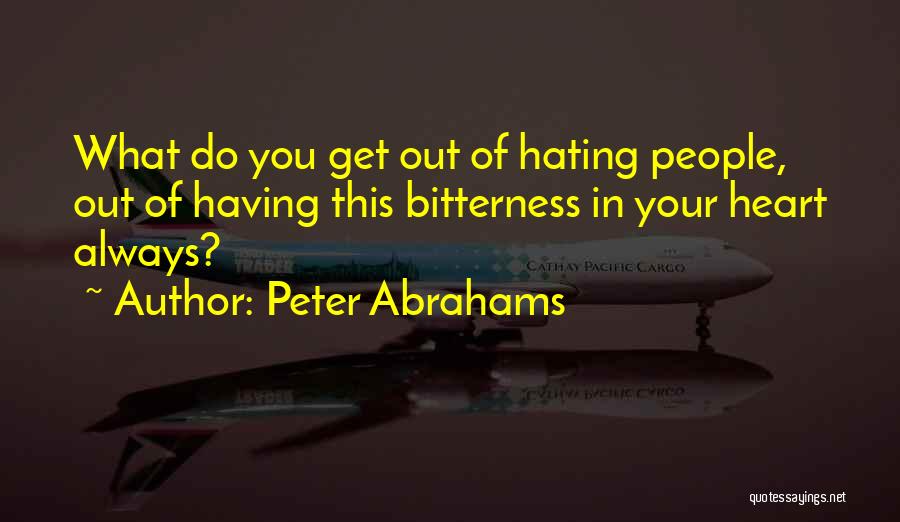 Abrahams Quotes By Peter Abrahams