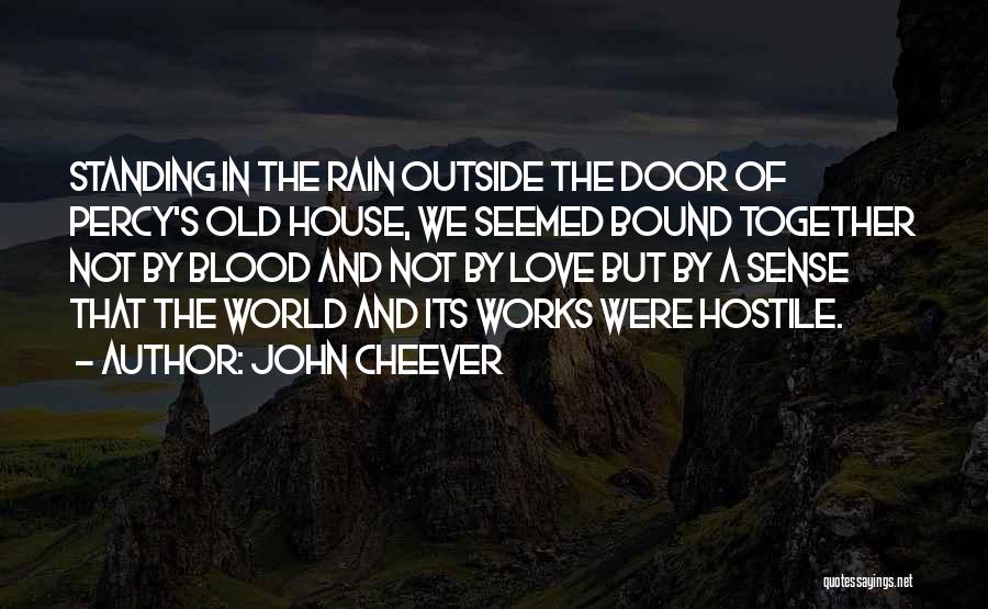 Abrahante Obituary Quotes By John Cheever
