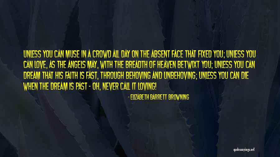 Abraheem Esa Quotes By Elizabeth Barrett Browning Abraheem Esa Quotes By Elizabeth Barrett Browning