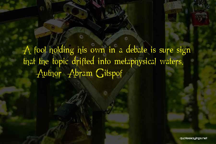 Abram Gitspof Quotes 881091