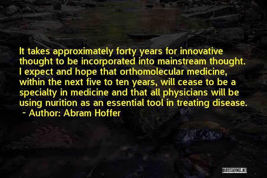 Abram Hoffer Quotes 1693142