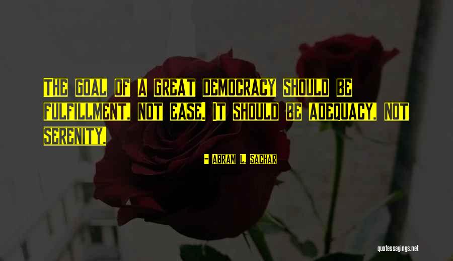 Abram L. Sachar Quotes 763437 Abram L. Sachar Quotes 763437