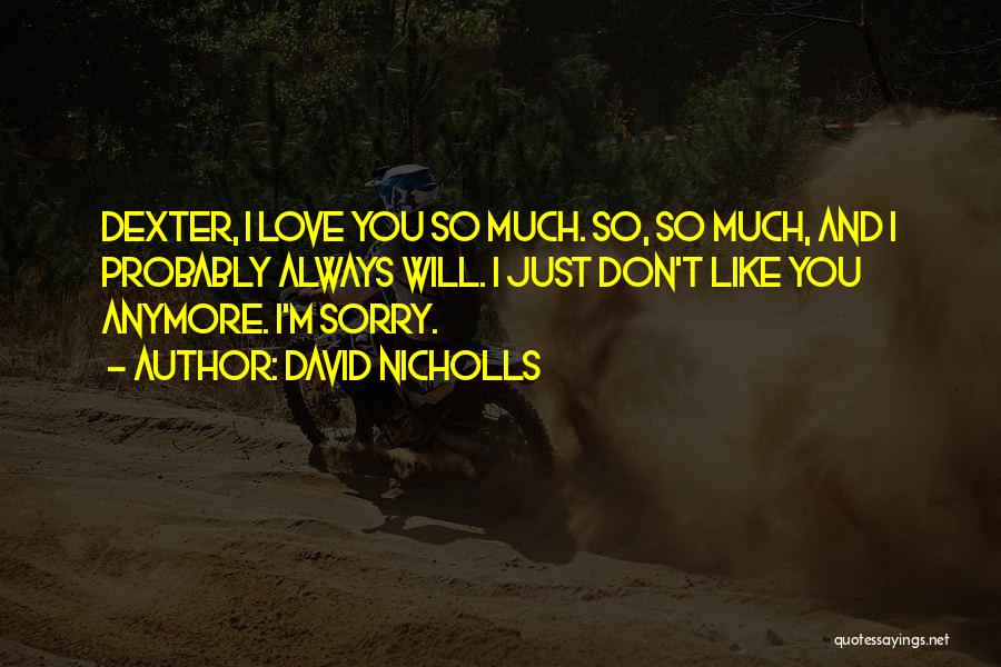 Abram Petrovich Gannibal Quotes By David Nicholls Abram Petrovich Gannibal Quotes By David Nicholls