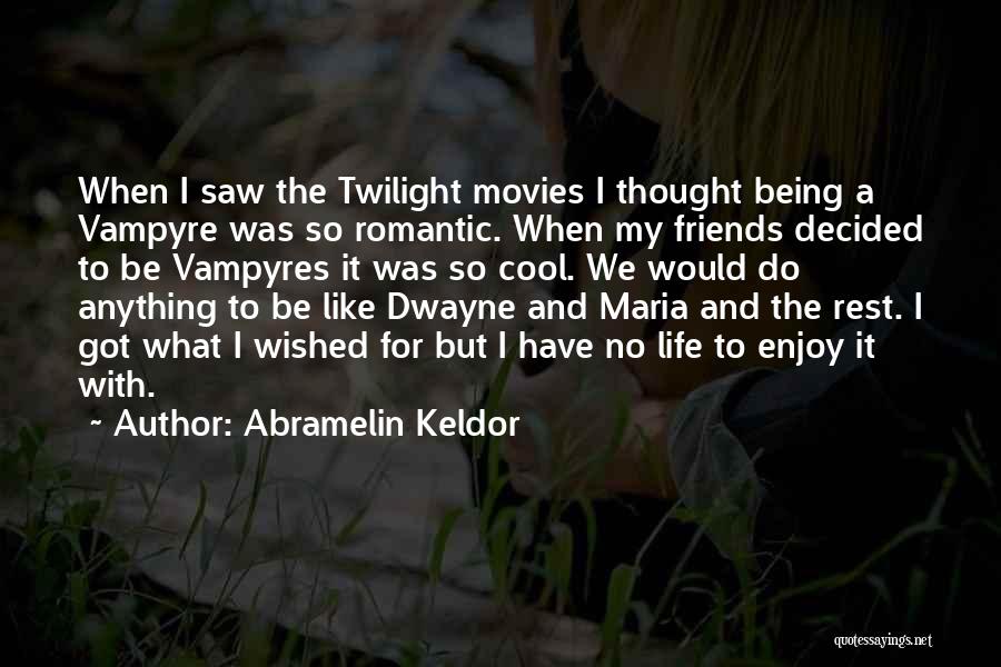 Abramelin Keldor Quotes 1964724