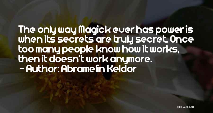 Abramelin Keldor Quotes 2184670