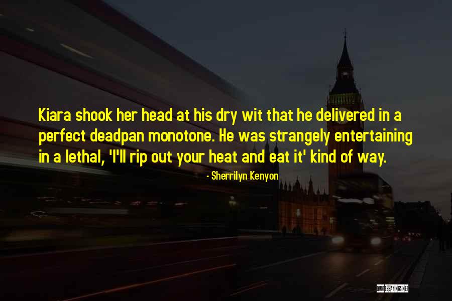 Abramova Liana Quotes By Sherrilyn Kenyon Abramova Liana Quotes By Sherrilyn Kenyon