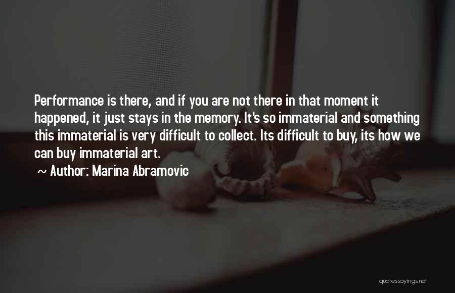 Abramovic Quotes By Marina Abramovic