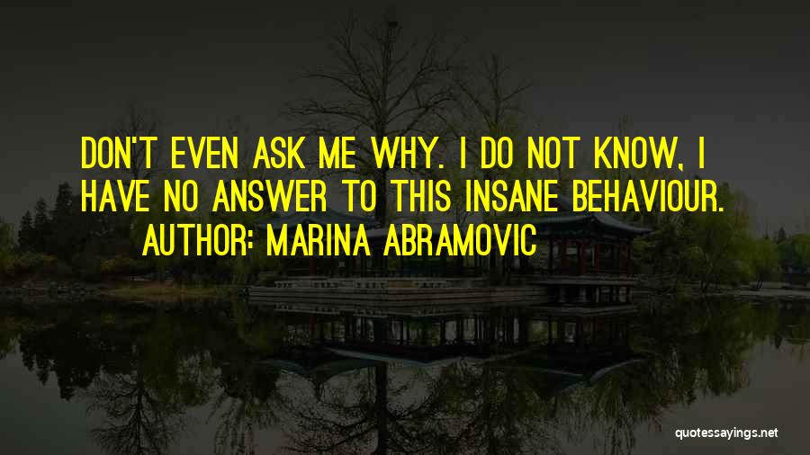 Abramovic Quotes By Marina Abramovic