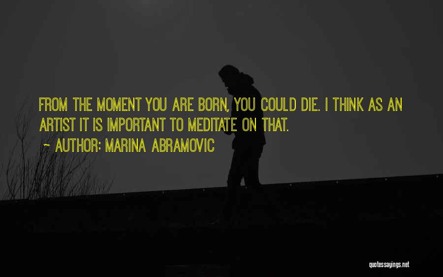 Abramovic Quotes By Marina Abramovic