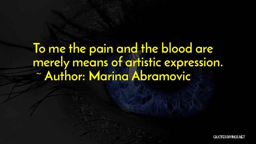 Abramovic Quotes By Marina Abramovic
