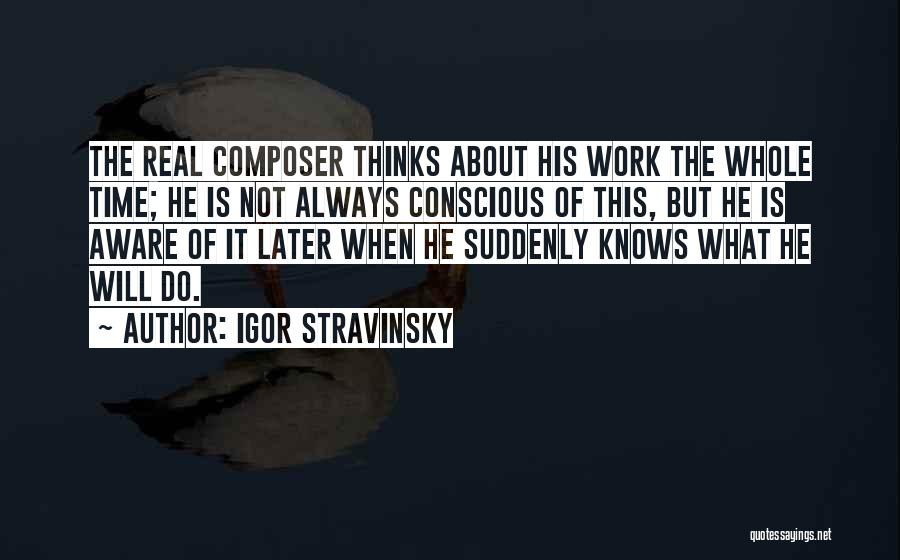 Abramowicz Ancestry Quotes By Igor Stravinsky