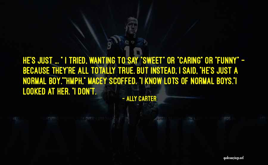 Abrams Quotes By Ally Carter Abrams Quotes By Ally Carter