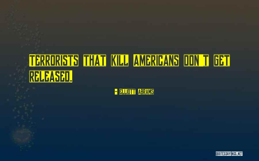 Abrams Quotes By Elliott Abrams Abrams Quotes By Elliott Abrams