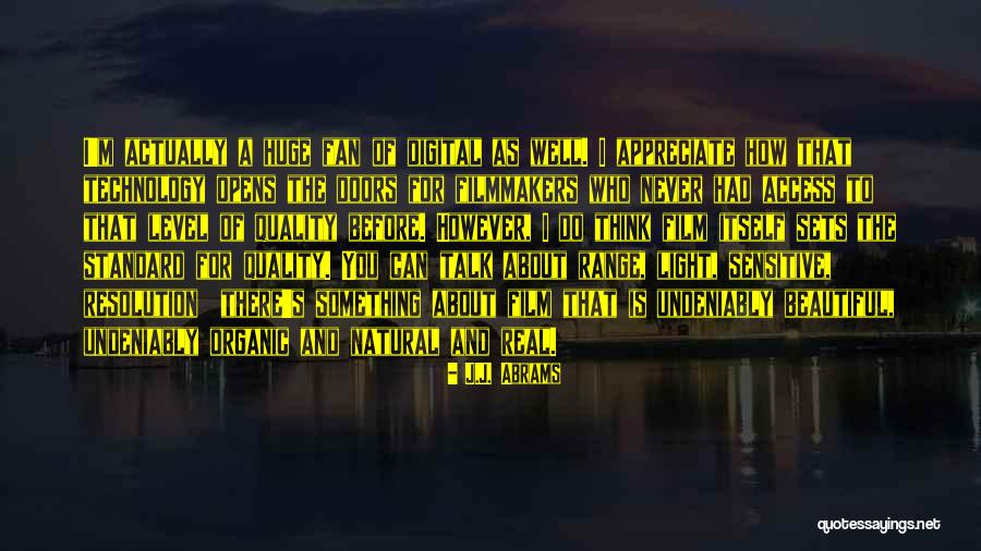 Abrams Quotes By J.J. Abrams Abrams Quotes By J.J. Abrams