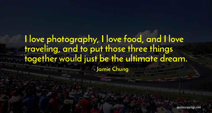 Abrasadoras Quotes By Jamie Chung Abrasadoras Quotes By Jamie Chung