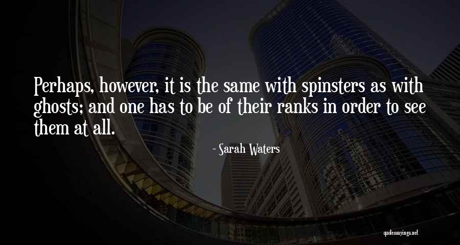 Abrasion Science Quotes By Sarah Waters Abrasion Science Quotes By Sarah Waters