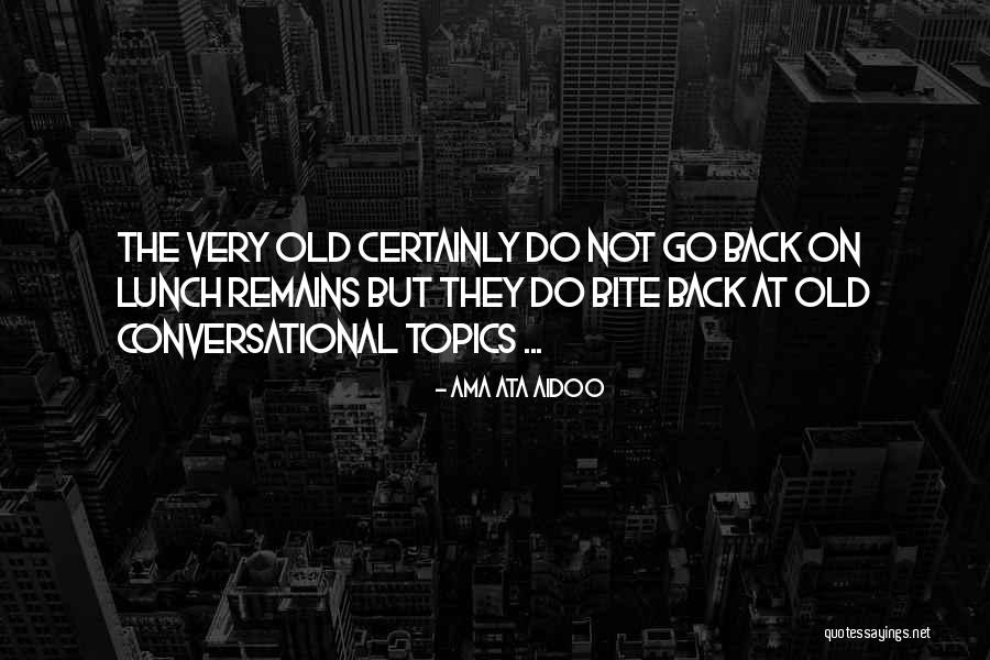 Abrazarlo Y Quotes By Ama Ata Aidoo Abrazarlo Y Quotes By Ama Ata Aidoo