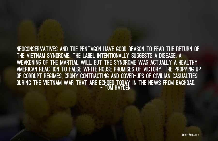 Abreact Quotes By Tom Hayden Abreact Quotes By Tom Hayden