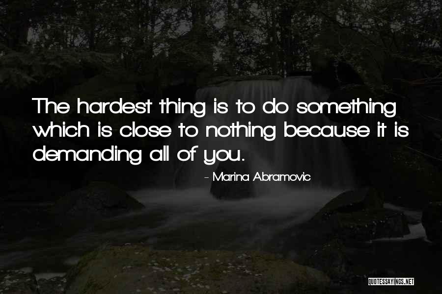 Abreaus Quotes By Marina Abramovic Abreaus Quotes By Marina Abramovic