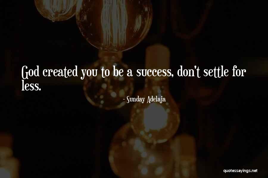 Abrego Quotes By Sunday Adelaja Abrego Quotes By Sunday Adelaja