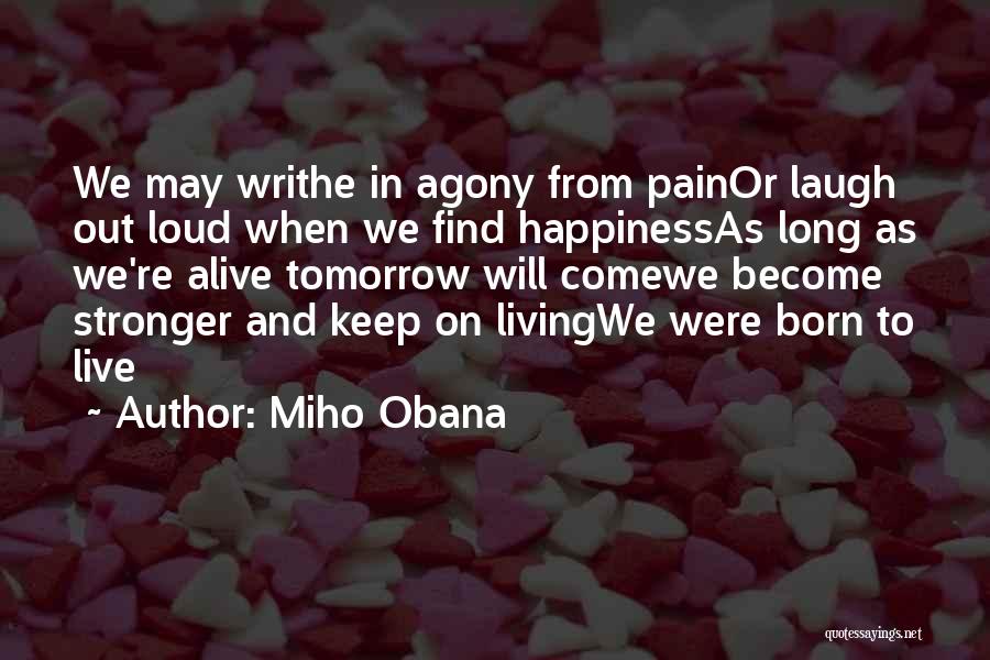 Abrek Bay Quotes By Miho Obana