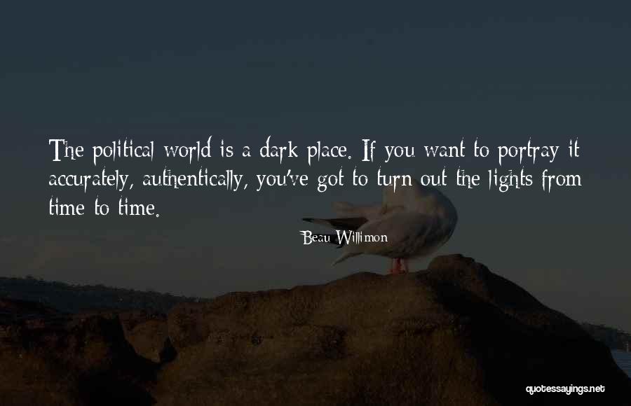Abrell Dentist Quotes By Beau Willimon Abrell Dentist Quotes By Beau Willimon