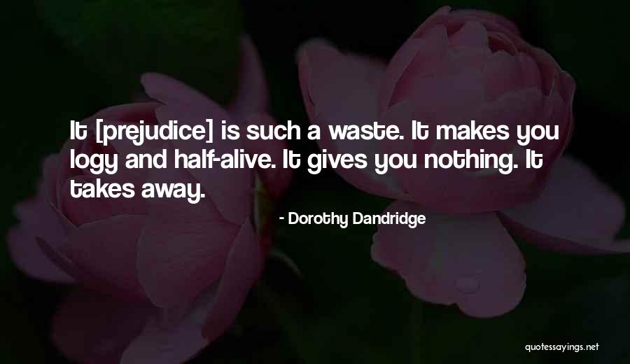 Abreme Quotes By Dorothy Dandridge Abreme Quotes By Dorothy Dandridge