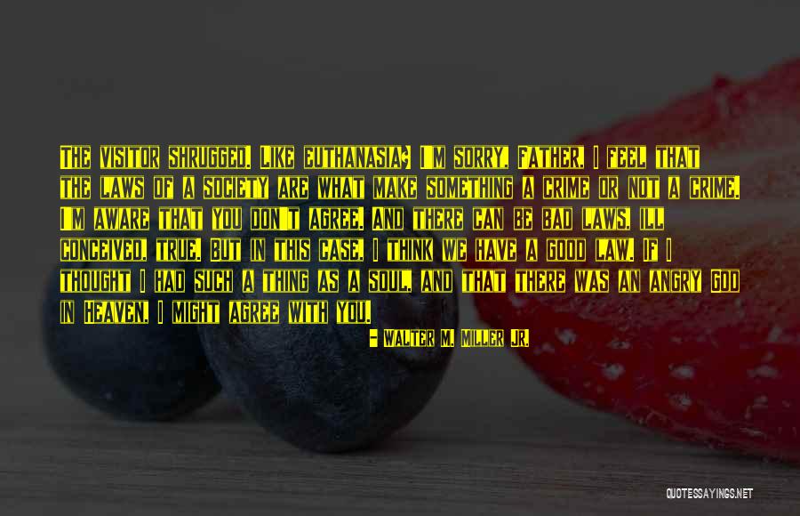 Abreos Quotes By Walter M. Miller Jr. Abreos Quotes By Walter M. Miller Jr.