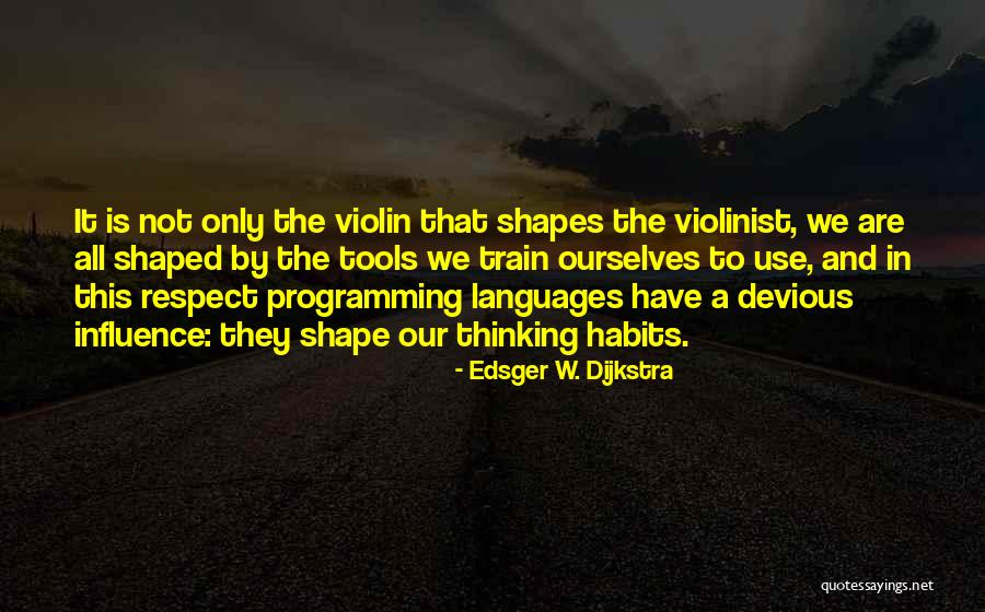 Abres Camino Quotes By Edsger W. Dijkstra Abres Camino Quotes By Edsger W. Dijkstra