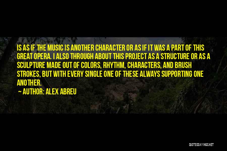 Abreu Quotes By Alex Abreu