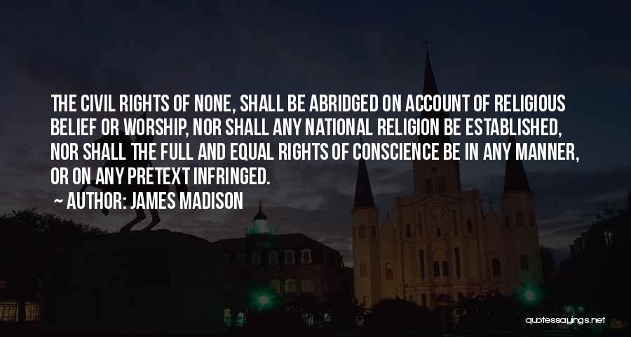 Abridged Quotes By James Madison